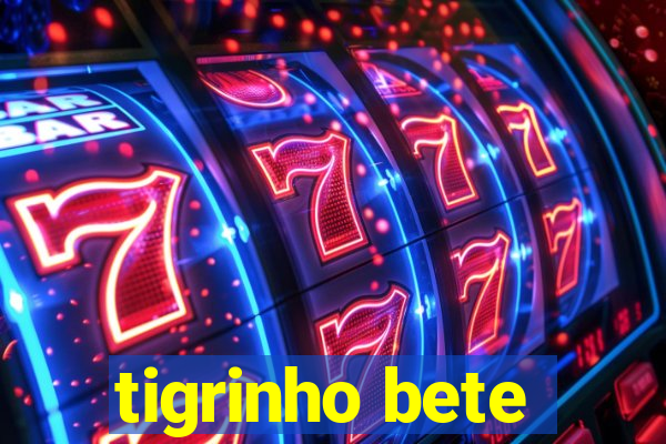 tigrinho bete